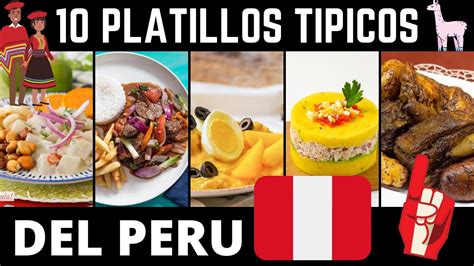 Top 10 Platillos Tipicos De Peru Comida Tradicional Peruana Para