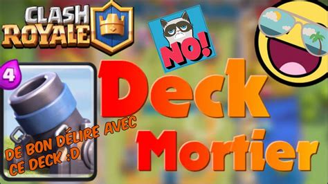 Clash Royal Presentation Deck Mortier Hd Fr Youtube