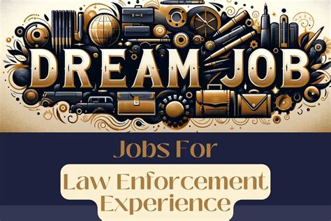 31 Jobs For Law Enforcement Experience (Law's Next Leap!)