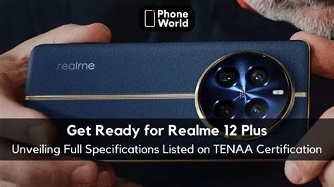 Realme Plus Listed On Tenaa Full Specifications Unveiled