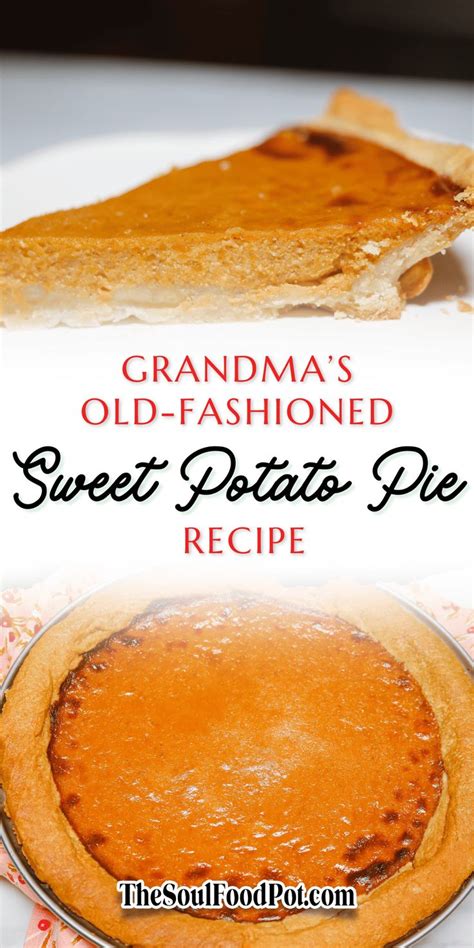 Grandma S Old Fashioned Sweet Potato Pie Recipe