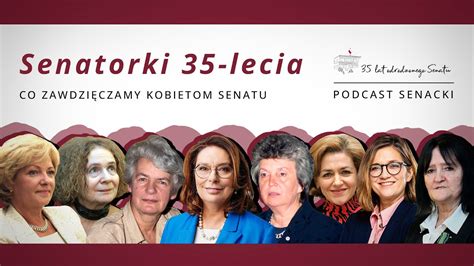 Podcast senacki Senatorki 35 lecia Co zawdzięczamy kobietom Senatu