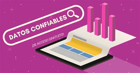 Dónde Encontrar Datos Confiables Para Tus Infografías