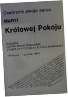 Otwórzcie swoje serce Maryi Królowej Pokoju 13274323213 Książka