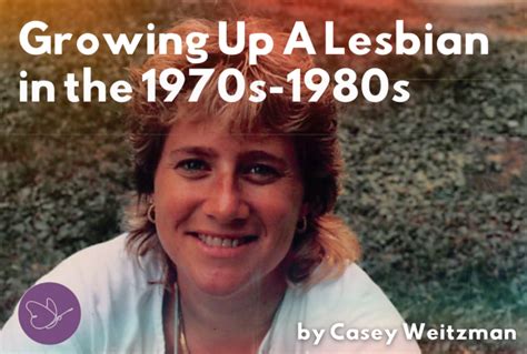 A Story Of Resilience Growing Up A Lesbian In The 1970s 80s Gender