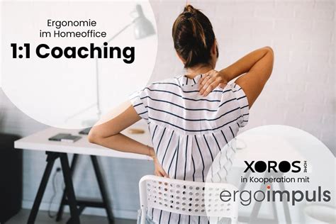 Individuelles Ergonomie Coaching im Homeoffice XOROS Home Für