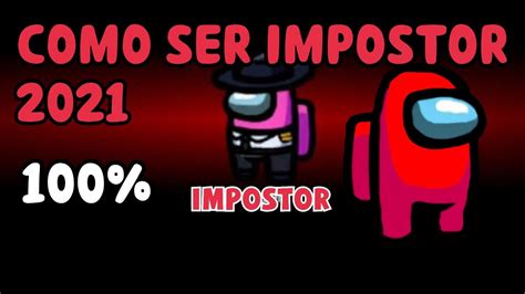 COMO SER O IMPOSTOR NO AMONG US CÓDIGO 100 DE CHANCES DE SER