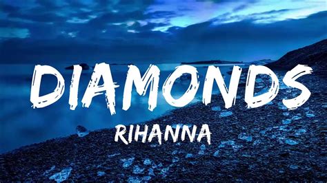 Play List Rihanna Diamonds Lyrics Shine Bright Like A Diamond