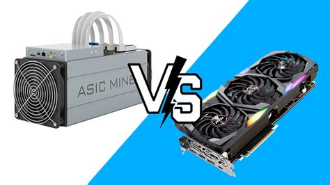 Asic Vs Gpu Mining Unveiling The Future Of Cryptocurrency Mining