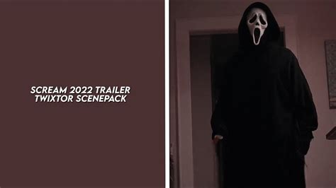 Scream 2022 Trailer Twixtor Scenepack YouTube