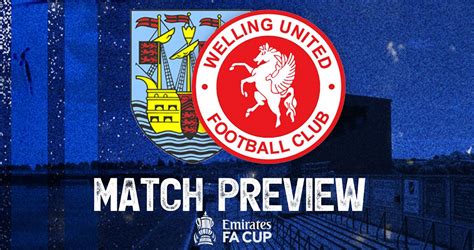 Fa Cup Preview Weymouth V Welling United Welling United