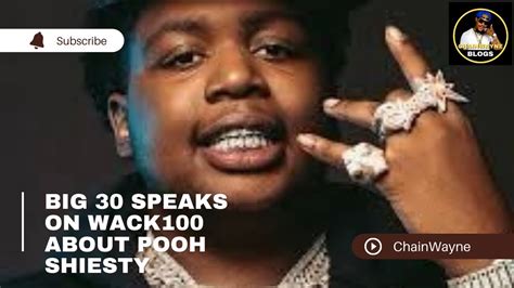 Big 30 Speaks On Wack100 About Pooh Shiesty Youtube