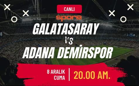 Galatasaray Adana Dem Rspor Canli Zle Gs Adana Demirspor Bein Sports