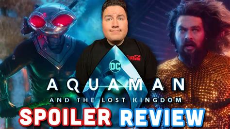 Aquaman And The Lost Kingdom Spoiler Review How The Dceu Ends Youtube