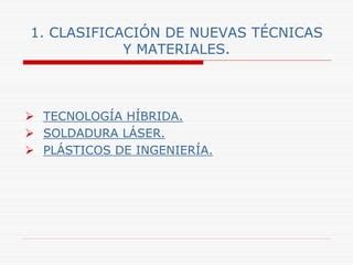 Nuevas TéCnicas Y Materiales PPT