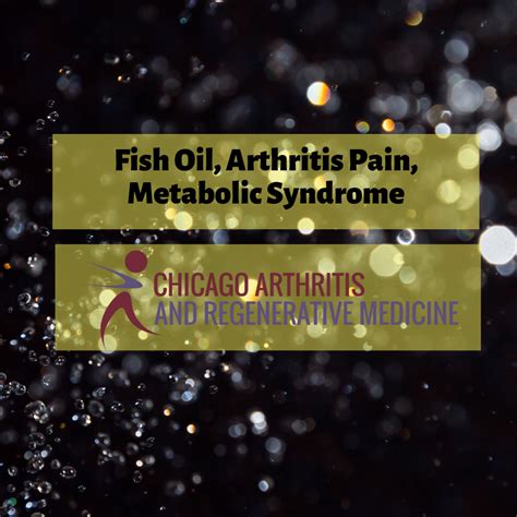 Fish oil, Joints, and Metabolic Health | Chicago Arthritis