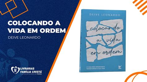 Colocando A Vida Em Ordem Deive Leonardo Livrarias Fam Lia Crist