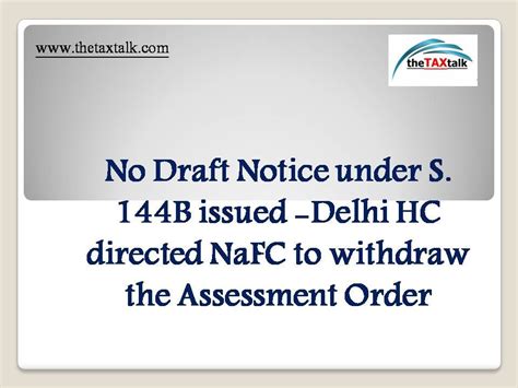 No Draft Notice Under S 144b Issued Delhi Hc Directed Nafc