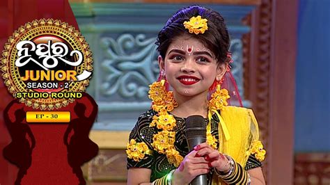 Nupura Junior Season 2 Ep 30 Studio Round Prathana Tv Youtube