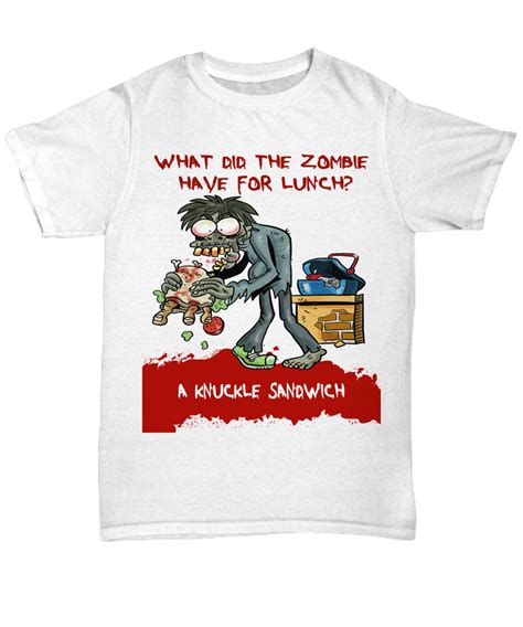 Funny Zombie Joke T Shirt Morbidly Mouthwatering Knuckle Sandwich