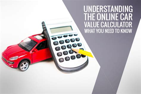 Understanding the Online Car Value Calculator – What You Need to Know ...