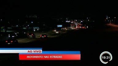 Jornal Vanguarda Veja Movimento Nas Estradas Que Cruzam A Regi O Na