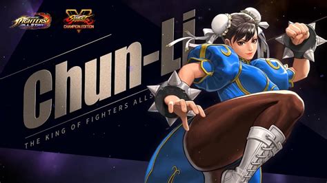 KOF ALL STAR X STREET Fighter V Collaboration CHUN LI Trailer