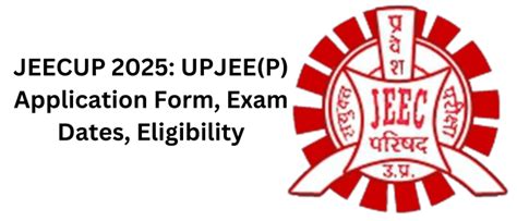 Jeecup Upjee P Application Form Exam Dates Eligibility Find