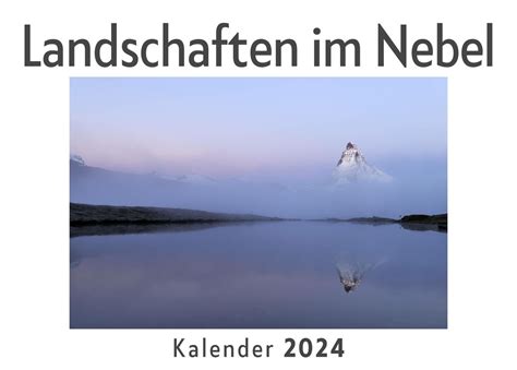 Landschaften Im Nebel Wandkalender Kalender Din A Quer