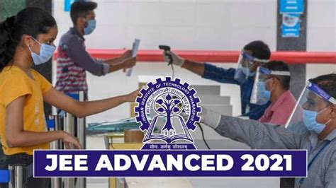 Jee Advanced 2021 Jee Jee Advance Exam 2021 Jee Advanced Exam Jee