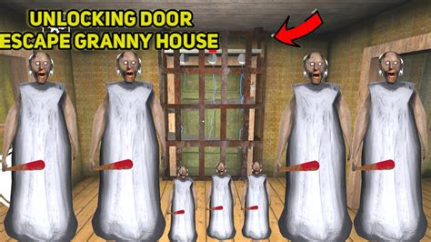 Granny Chapter 2 Door Escape Unlocking Door Escape Granny House Youtube