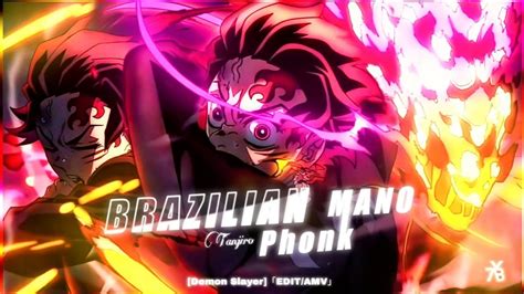 Baile Phonk Brazilian Mano Tanjiro Demon Slayer S3EDIT AMV YouTube