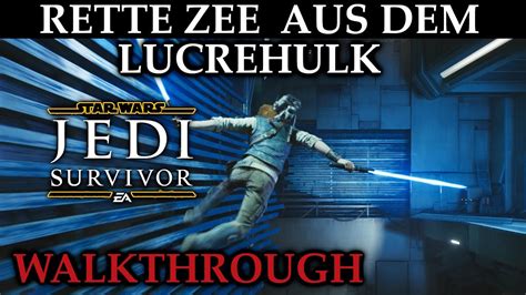 KOBOH RETTE ZEE AUS DEM LUCREHULK WALKTHROUGH STAR WARS JEDI