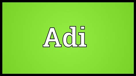 Adi Meaning YouTube