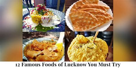 12 Famous Foods Of Lucknow You Must Try Bakingo Blog