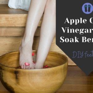 3 Terrific Apple Cider Vinegar Foot Soak Benefits - DIY Feet