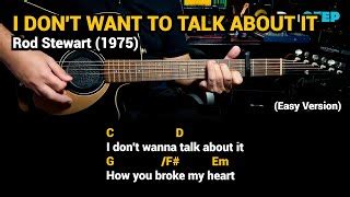 I Don't Want to Talk About It - Rod Stewart - Easy Guitar Chords Tutorial with Lyrics Chords ...