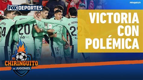 POLÉMICA VICTORIA DEL ATLÉTICO Gol con fuera de juego y penal no