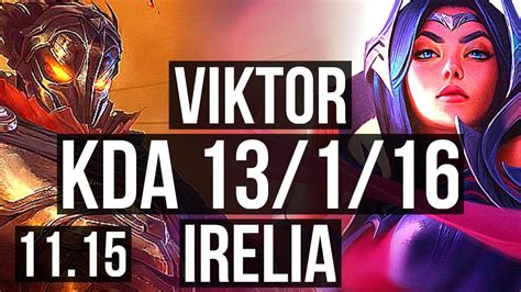 VIKTOR Vs IRELIA MID 13 1 16 Quadra Legendary 500 Games NA