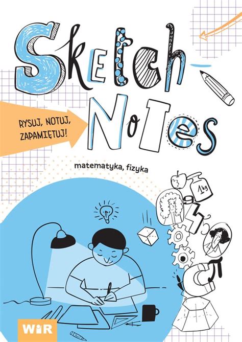 Sketchnotes Matematyka Fizyka Opracowanie Zbiorowe Ksi Ka W Empik