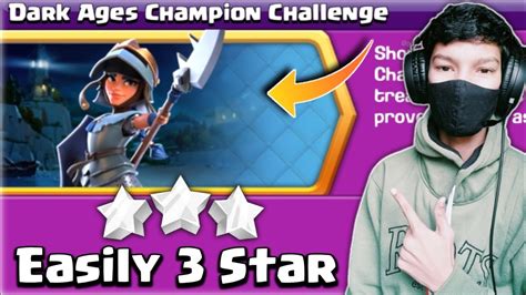 I Found New Way To 3 In Dark Ages Champion Challenge In Clash Of Clans