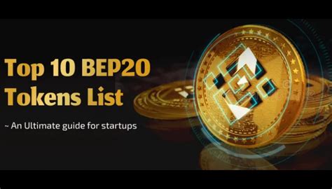 Top 10 BEP 20 Tokens Comprehensive Guide To Leading Binance Smart