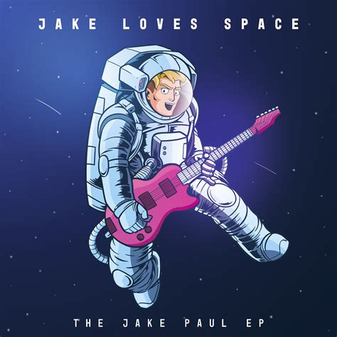 The Jake Paul EP | Jake Loves Space