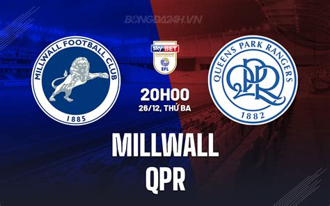 Nh N Nh B Ng Millwall Vs Qpr H Ng Nh T Anh H M Nay