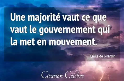 Citation Emile De Girardin Gouvernement Une Majorit Vaut Ce Que Vaut