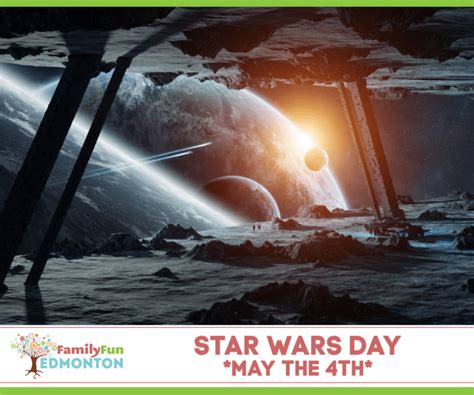 Célébrez la Journée Star Wars le 4 mai Plaisir en famille à Edmonton