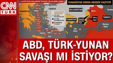 Yunanistan sınıra neden hendek kazıyor Atina Türkiye ile savaşı göze