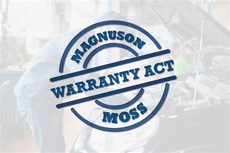 The Magnuson–Moss Warranty Act - CarSpiritPK