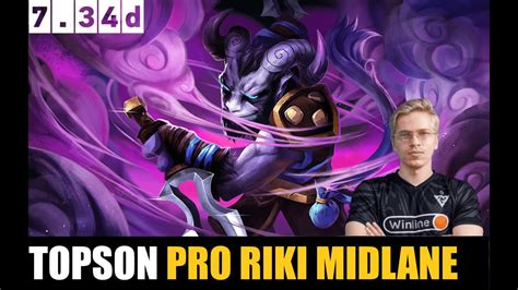 TOPSON PLAYING RIKI MID 7 34D DOTA 2 HIGHEST MMR MATCH Dota2