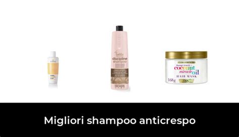 Migliori Shampoo Anticrespo Nel Recensioni Opinioni Prezzi